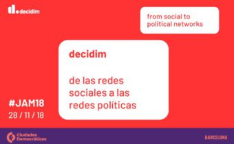 #JAM 18- III MetaDecidim Annual Conference: from social to political networks